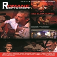 Romane Roots & Groove. Live Ath The Sunset