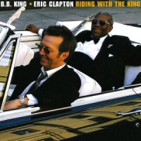 Clapton, Eric & Bb King Riding With The King