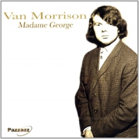 Morrison, Van Madame George