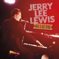 Lewis, Jerry Lee One Last Time
