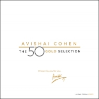 Cohen, Avishai 50 Gold Selection -ltd-
