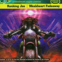 Ranking Joe Weakheart Fade Away