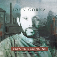 Gorka, John Before Beginning