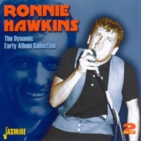 Hawkins, Ronnie Dynamic Ronnie Hawkins