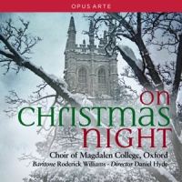 Magdalen College Choir Oxford & Dan On Christmas Night