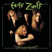 Enuff Z'nuff Greatest Hits