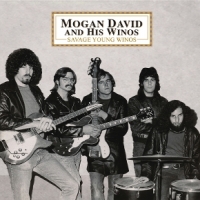 Mogan David & His Winos Savage Young Winos