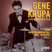 Krupa, Gene & His Orchestra & Trio Instrumental Mr. Krupa
