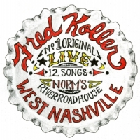 Fred Koller 12 Original Songs Live At Norm S Ri