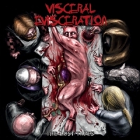 Visceral Evisceration Lost Tapes