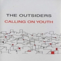 Outsiders, The Calling On Youth