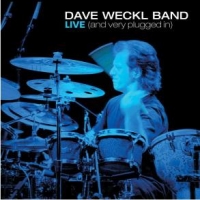 Weckl, Dave Live (and Very Plugged In