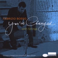 Fabrizio Bosso, Javier Girotto You've Changed