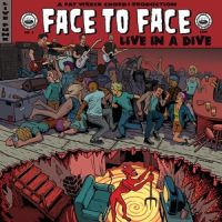 Face To Face Live In A Dive