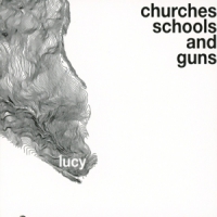 Lucy Churches Schools And Guns