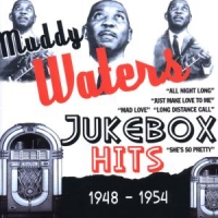 Waters, Muddy Jukebox Hits 1948-54