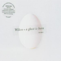 Wilco A Ghost Is Born