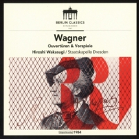 Wagner, R. Ouverturen & Verspiele