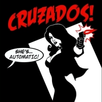 Cruzados She's Automatic