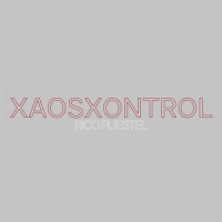 Rico Puestel Presents Xaosxontrol Xaosxontrol
