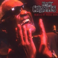 Charles, Ray Blues Is My Middle Name