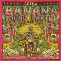 Banana Sound Cartel Crema