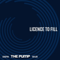 Crispin The Pump Taylor License To Fill