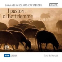 Echo Du Danube Kapsberger  I Pastori De Bettelemme