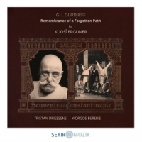 Erguner, Kudsi & Tristan Driessens & Remembrance Of A Forgotten Path