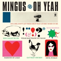 Mingus, Charles Oh Yeah