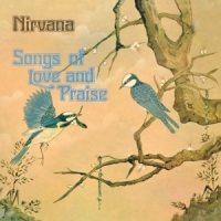 Nirvana (uk) Songs Of Love And Praise