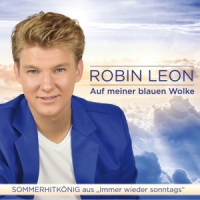 Leon, Robin Auf Meiner Blauen Wolke