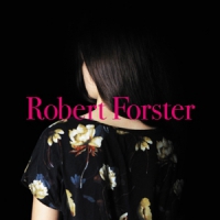 Forster, Robert Songs To Play -lp+cd-