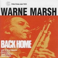 Warne Marsh Quartet & Warne Marsh Q Back Home