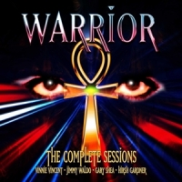 Warrior & Vinnie Vincent The Complete Sessions