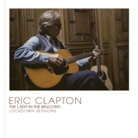 Clapton, Eric Lady In The Balcony: Lockdown Sessions (dvd+bluray)