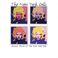 New York Dolls Actress: The Birth Of The New York Dolls