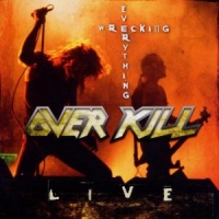 Overkill Wrecking Everything