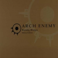 Arch Enemy Burning Bridges -reissue-