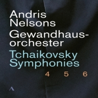 Nelsons, Andris / Gewandhausorchester Leipzig Tchaikovsky Symphonies 4, 5 & 6