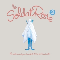 Le Soldat Rose Le Soldat Rose 2