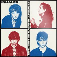 Inhaler It Won't Always Be Like This (indie Only)
