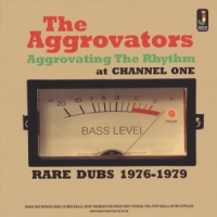 Aggrovators, The Aggrovating The Rhythm At Channel O