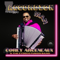 Arceneaux, & The Zydeco Fusion Band Accordion Man