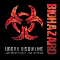 Biohazard Urban Discipline / No Holds Barred - Live In Europe