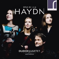 Dudok Quartet Amsterdam Haydn String Quartets Op. 20 Volume