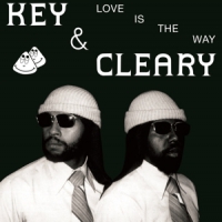 Key & Cleary Love Is The Way