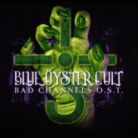 Blue Oyster Cult Bad Channels/o.s.t.