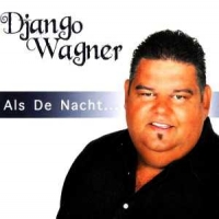 Wagner, Django Als De Nacht...