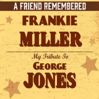 Miller, Frankie A Friend Remembered / Tribute To Ge